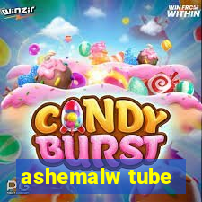 ashemalw tube